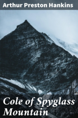 книга Cole of Spyglass Mountain