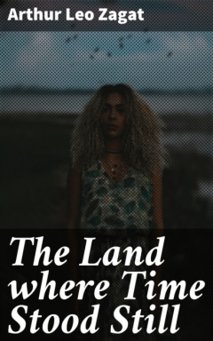 Книга The Land where Time Stood Still на ReadRate.com книга The Land where Time Stood Still