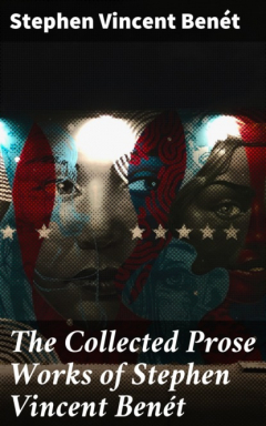 Книга The Collected Prose Works of Stephen Vincent Ben?t на ReadRate.com книга The Collected Prose Works of Stephen Vincent Ben?t