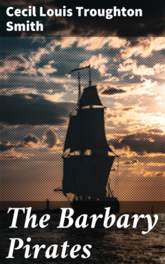 Книга The Barbary Pirates на ReadRate.com книга The Barbary Pirates