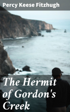 Книга The Hermit of Gordon's Creek на ReadRate.com книга The Hermit of Gordon's Creek