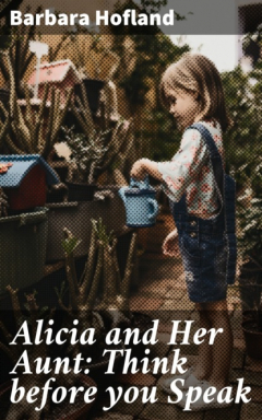 Книга Alicia and Her Aunt: Think before you Speak на ReadRate.com книга Alicia and Her Aunt: Think before you Speak
