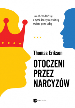 Книга Otoczeni przez narcyz?w. Jak obchodzić się z tymi, kt?rzy nie widzą świata poza sobą на ReadRate.com книга Otoczeni przez narcyz?w. Jak obchodzić się z tymi, kt?rzy nie widzą świata poza sobą