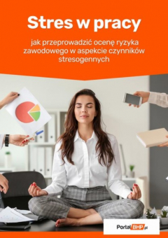 Книга Stres w pracy – jak przeprowadzić ocenę ryzyka zawodowego w aspekcie czynnik?w stresogennych на ReadRate.com книга Stres w pracy – jak przeprowadzić ocenę ryzyka zawodowego w aspekcie czynnik?w stresogennych