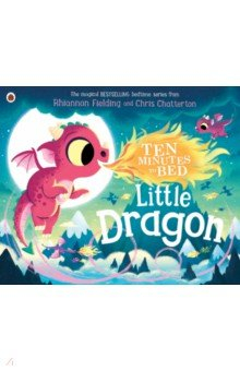 Книга Ten Minutes to Bed. Little Dragon на ReadRate.com книга Ten Minutes to Bed. Little Dragon