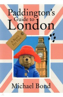 книга Paddington’s Guide to London
