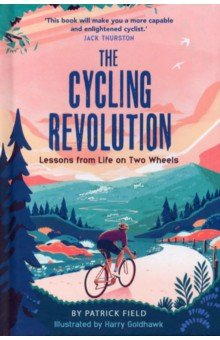 Книга The Cycling Revolution. Lessons from Life on Two Wheels на ReadRate.com книга The Cycling Revolution. Lessons from Life on Two Wheels