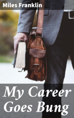 Книга My Career Goes Bung на ReadRate.com книга My Career Goes Bung
