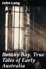 книга Botany Bay, True Tales of Early Australia