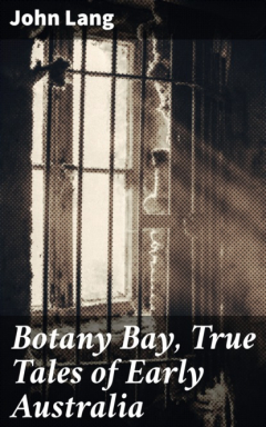 книга Botany Bay, True Tales of Early Australia