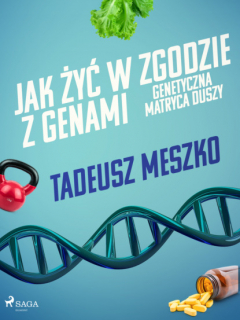 Книга Jak żyć w zgodzie z genami. Genetyczna matryca duszy на ReadRate.com книга Jak żyć w zgodzie z genami. Genetyczna matryca duszy