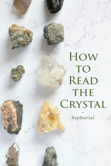 книга How to Read the Crystal