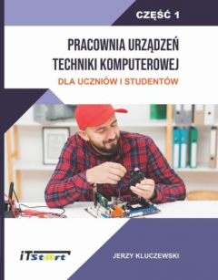Книга Pracownia Urządzeń Techniki Komputerowej Dla Uczni?w i Student?w – Część 1 на ReadRate.com книга Pracownia Urządzeń Techniki Komputerowej Dla Uczni?w i Student?w – Część 1