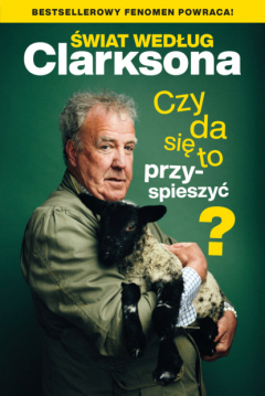 Книга Świat według Clarksona. Czy da się to przyspieszyć? на ReadRate.com книга Świat według Clarksona. Czy da się to przyspieszyć?