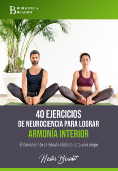 Книга 40 ejercicios de neurociencia para lograr armon?a interior на ReadRate.com книга 40 ejercicios de neurociencia para lograr armon?a interior