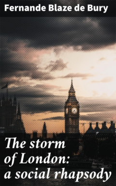 Книга The storm of London: a social rhapsody на ReadRate.com книга The storm of London: a social rhapsody