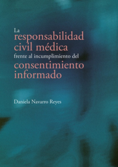 Книга La responsabilidad civil m?dica frente al incumplimiento del consentimiento informado на ReadRate.com книга La responsabilidad civil m?dica frente al incumplimiento del consentimiento informado