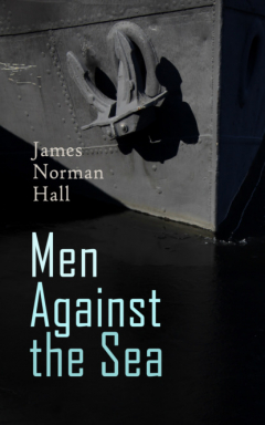 Книга Men Against the Sea – Book Set на ReadRate.com книга Men Against the Sea – Book Set