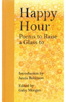 Книга Happy Hour: Poems to Raise a Glass to на ReadRate.com книга Happy Hour: Poems to Raise a Glass to