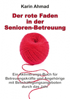 Книга Der rote Faden in der Senioren-Betreuung на ReadRate.com книга Der rote Faden in der Senioren-Betreuung