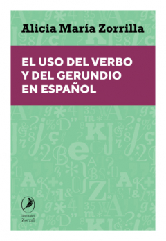 El Uso Del Verbo Y Del Gerundio En Espa?ol найти, Alicia Zorrilla ...