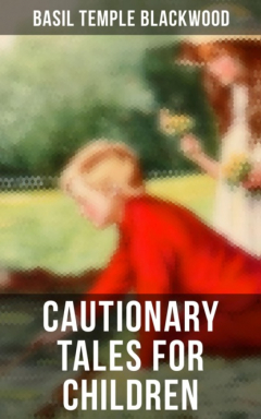 Книга Cautionary Tales for Children на ReadRate.com книга Cautionary Tales for Children