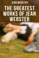 книга The Greatest Works of Jean Webster
