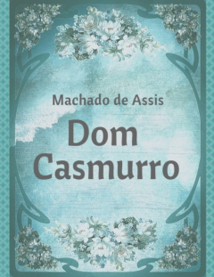 Книга Dom Casmurro (Cl?ssicos da literatura brasileira) на ReadRate.com книга Dom Casmurro (Cl?ssicos da literatura brasileira)
