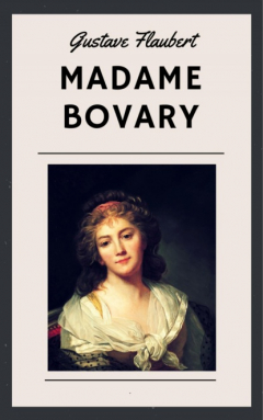 Книга Gustave Flaubert: Madame Bovary (English Edition) на ReadRate.com книга Gustave Flaubert: Madame Bovary (English Edition)