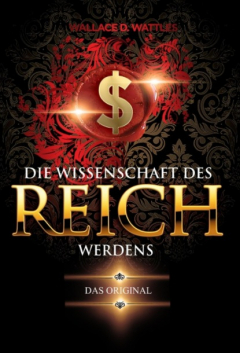 Книга Die Wissenschaft des Reichwerdens на ReadRate.com книга Die Wissenschaft des Reichwerdens