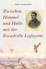 книга Zwischen Himmel und H?lle mit der Escadrille Lafayette