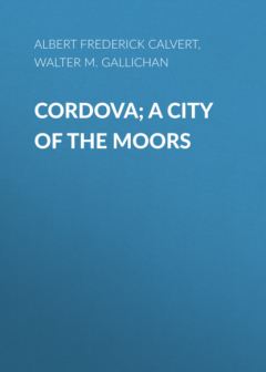 Книга Cordova; A city of the Moors на ReadRate.com книга Cordova; A city of the Moors