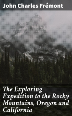 Книга The Exploring Expedition to the Rocky Mountains, Oregon and California на ReadRate.com книга The Exploring Expedition to the Rocky Mountains, Oregon and California