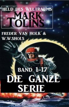 Книга Held des Weltraums: Mark Tolins Band 1-17 - Die ganze Serie на ReadRate.com книга Held des Weltraums: Mark Tolins Band 1-17 - Die ganze Serie