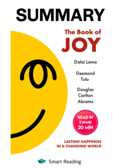 Книга Summary: The Book of Joy. Dalai Lama, Desmond Tutu, Douglas Carlton Abrams на ReadRate.com книга Summary: The Book of Joy. Dalai Lama, Desmond Tutu, Douglas Carlton Abrams