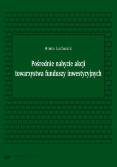 Книга Pośrednie nabycie akcji towarzystwa funduszy inwestycyjnych на ReadRate.com книга Pośrednie nabycie akcji towarzystwa funduszy inwestycyjnych