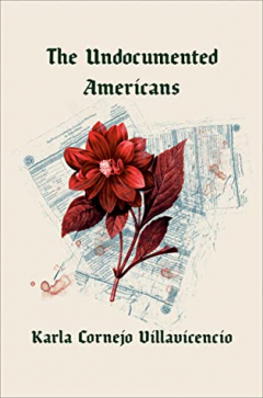 Книга The Undocumented Americans на ReadRate.com книга The Undocumented Americans