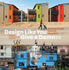 Книга Design Like You Give a Damn: Building Change from the Ground Up на ReadRate.com книга Design Like You Give a Damn: Building Change from the Ground Up