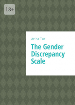 Книга The Gender Discrepancy Scale на ReadRate.com книга The Gender Discrepancy Scale