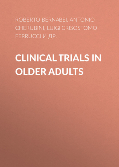 Книга Clinical Trials in Older Adults на ReadRate.com книга Clinical Trials in Older Adults