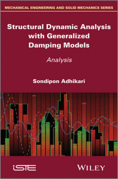 Книга Structural Dynamic Analysis with Generalized Damping Models на ReadRate.com книга Structural Dynamic Analysis with Generalized Damping Models