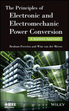 Книга The Principles of Electronic and Electromechanic Power Conversion на ReadRate.com книга The Principles of Electronic and Electromechanic Power Conversion