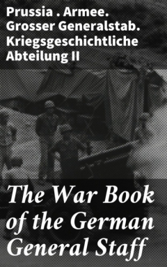 Книга The War Book of the German General Staff на ReadRate.com книга The War Book of the German General Staff