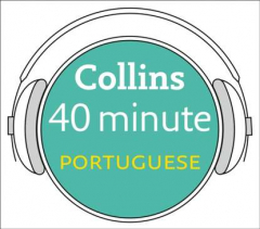 Книга Portuguese in 40 Minutes: Learn to speak Portuguese in minutes with Collins на ReadRate.com книга Portuguese in 40 Minutes: Learn to speak Portuguese in minutes with Collins