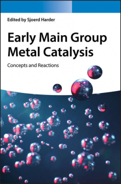 Книга Early Main Group Metal Catalysis на ReadRate.com книга Early Main Group Metal Catalysis
