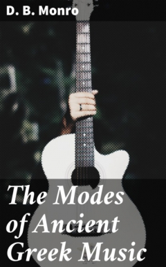 Книга The Modes of Ancient Greek Music на ReadRate.com книга The Modes of Ancient Greek Music