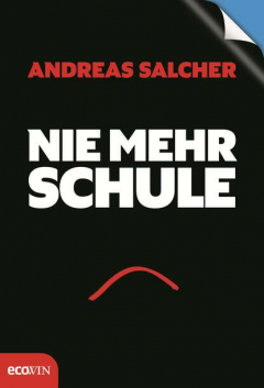 Книга Nie mehr Schule - Immer mehr Freude на ReadRate.com книга Nie mehr Schule - Immer mehr Freude