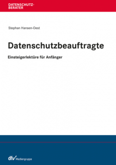 Книга Datenschutzbeauftragte – Einsteigerlekt?re f?r Anf?nger на ReadRate.com книга Datenschutzbeauftragte – Einsteigerlekt?re f?r Anf?nger