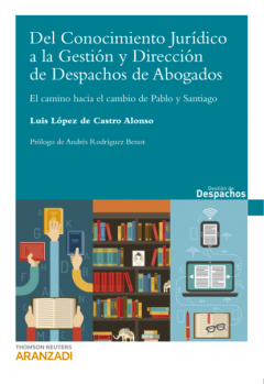 Книга Del Conocimiento Jur?dico a la Gesti?n y Direcci?n de Despacho de Abogados на ReadRate.com книга Del Conocimiento Jur?dico a la Gesti?n y Direcci?n de Despacho de Abogados