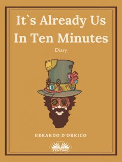Книга It's Already Us In Ten Minutes на ReadRate.com книга It's Already Us In Ten Minutes
